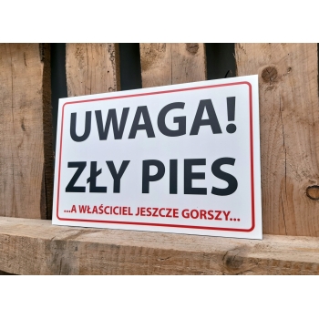 TABLICZKA OSTRZEGAWCZA (UWAGA ZŁY PIES)