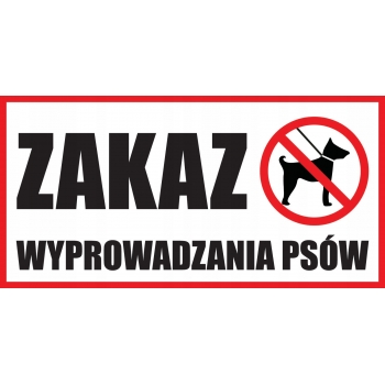 TABLICZKA ZAKAZ WYPROWADZANIA PSÓW
