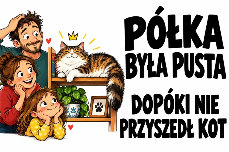 PÓŁKA BYŁA PUSTA — DOPÓKI NIE PRZYSZEDŁ KOT | tabliczka Bogler 30 × 20 cm