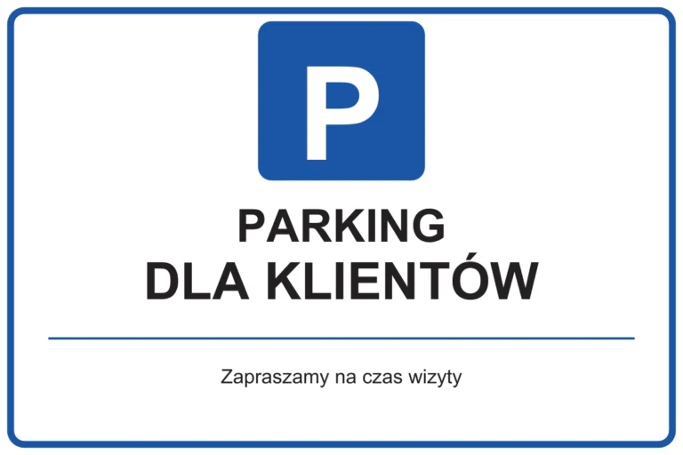 PARKING DLA KLIENTÓW — Zapraszamy na czas wizyty | tabliczka Bogler 30 × 20 cm