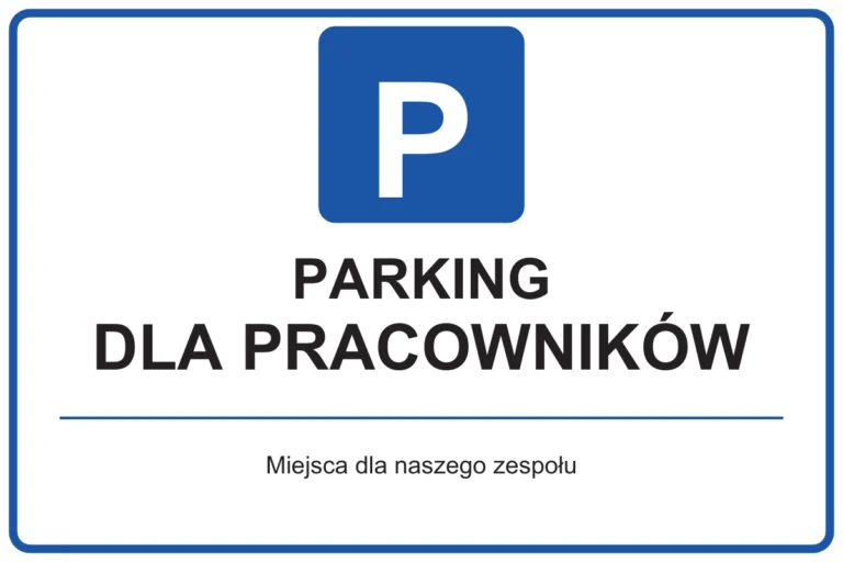 PARKING DLA PRACOWNIKÓW — Miejsca dla naszego zespołu | tabliczka Bogler 30 × 20 cm