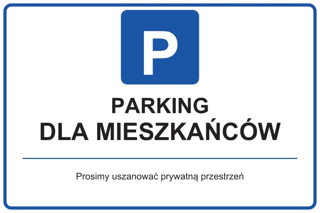 PARKING DLA MIESZKAŃCÓW — Prosimy uszanować prywatną przestrzeń | tabliczka Bogler 30 × 20 cm