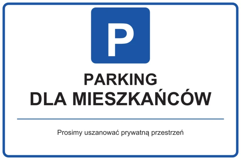 PARKING DLA MIESZKAŃCÓW — Prosimy uszanować prywatną przestrzeń | tabliczka Bogler 30 × 20 cm