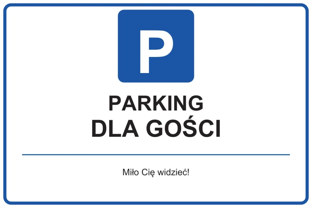 PARKING DLA GOŚCI — Miło Cię widzieć! | tabliczka Bogler 30 × 20 cm