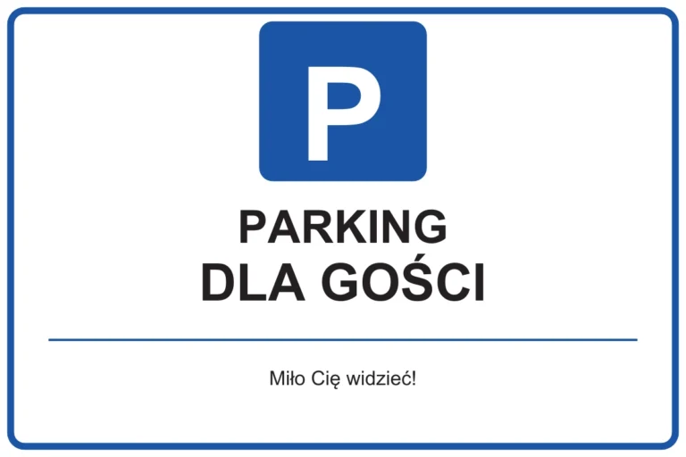 PARKING DLA GOŚCI — Miło Cię widzieć! | tabliczka Bogler 30 × 20 cm