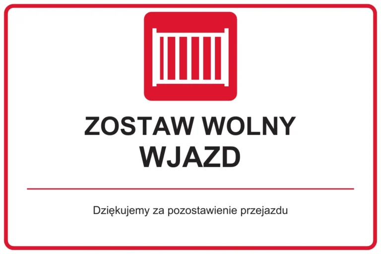 ZOSTAW WOLNY WJAZD — Dziękujemy za pozostawienie przejazdu | tabliczka Bogler 30 × 20 cm
