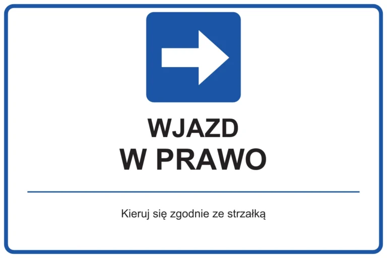 WJAZD W PRAWO — Kieruj się zgodnie ze strzałką | tabliczka Bogler 30 × 20 cm