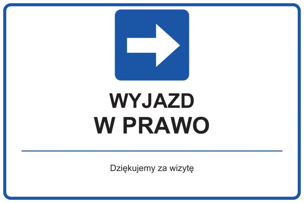 WYJAZD W PRAWO — Dziękujemy za wizytę | tabliczka Bogler 30 × 20 cm