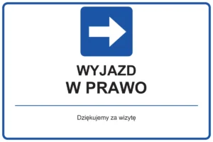 WYJAZD W PRAWO — Dziękujemy za wizytę | tabliczka Bogler 30 × 20 cm