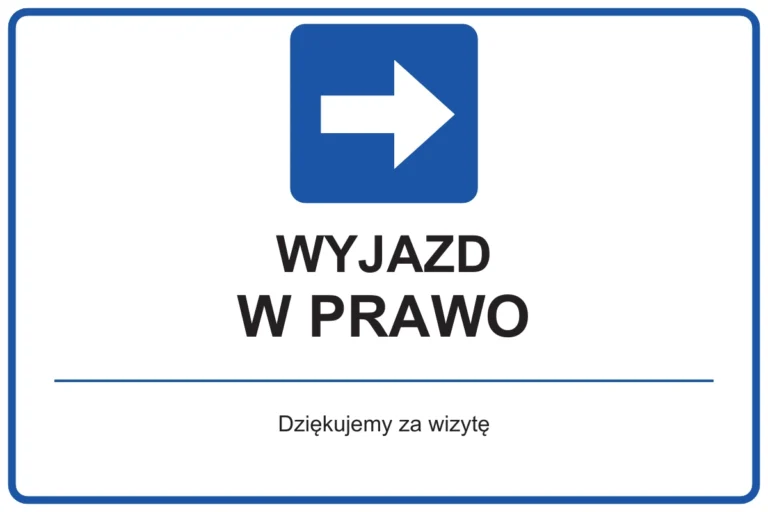 WYJAZD W PRAWO — Dziękujemy za wizytę | tabliczka Bogler 30 × 20 cm
