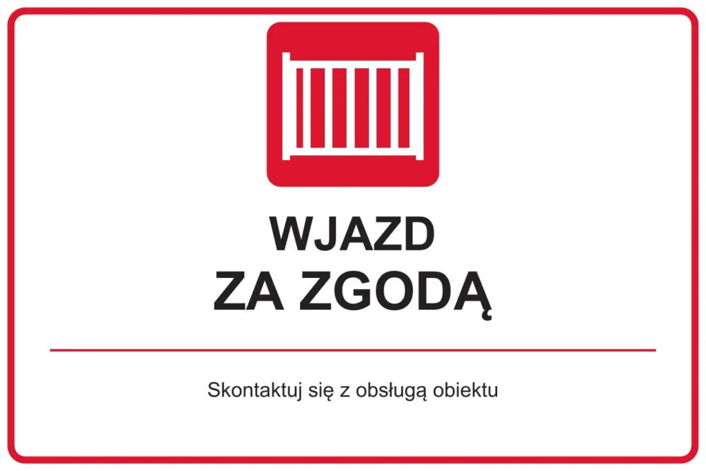 WJAZD ZA ZGODĄ — Skontaktuj się z obsługą obiektu | tabliczka Bogler 30 × 20 cm