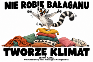 Lemur katta — NIE ROBIĘ BAŁAGANU